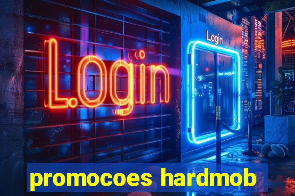 promocoes hardmob